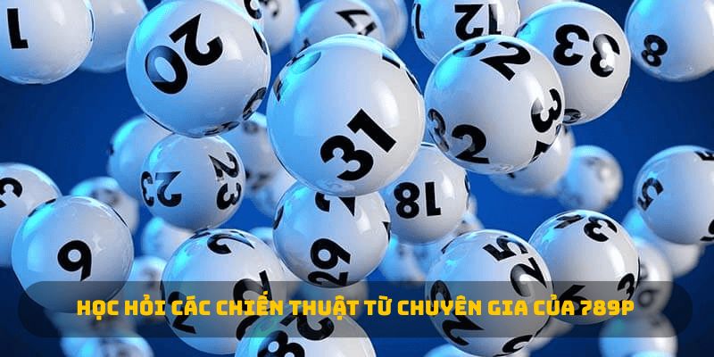 Học hỏi các chiến thuật từ chuyên gia của 789P