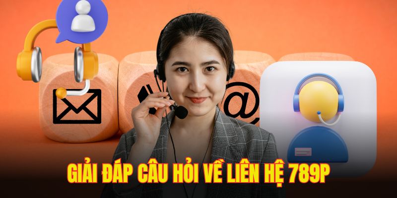 Giải đáp vài thắc mắc chung về hoạt động liên hệ tại nền tảng